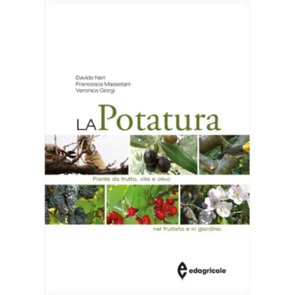 LIBRO - LA POTATURA di Davide Neri, Francesca Massetani, Veronica G...