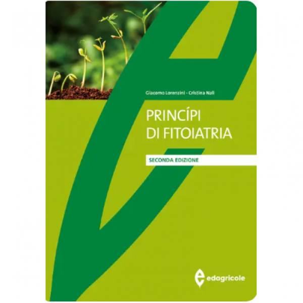 LIBRO - PRINCIPI DI FITOIATRIA di Giacomo Lorenzini, Cristina Nali