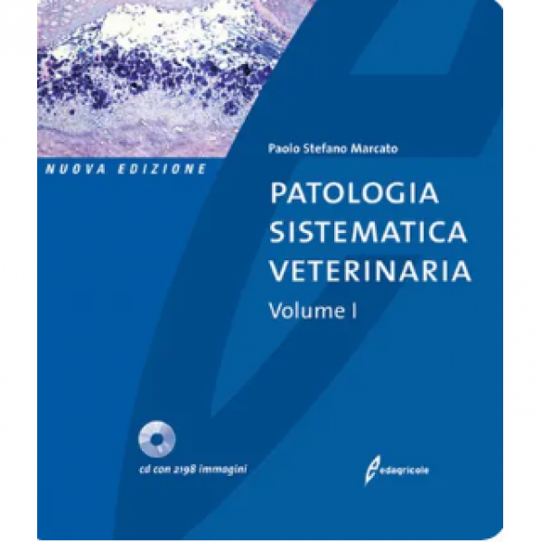 LIBRO - PATOLOGIA SISTEMATICA VETERINARIA di Paolo Stefano Marcato