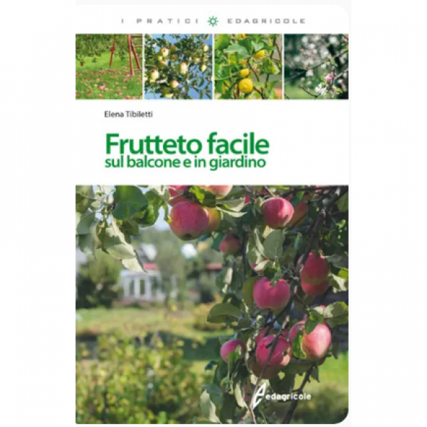 LIBRO - FRUTTETO FACILE di Elena Tibiletti