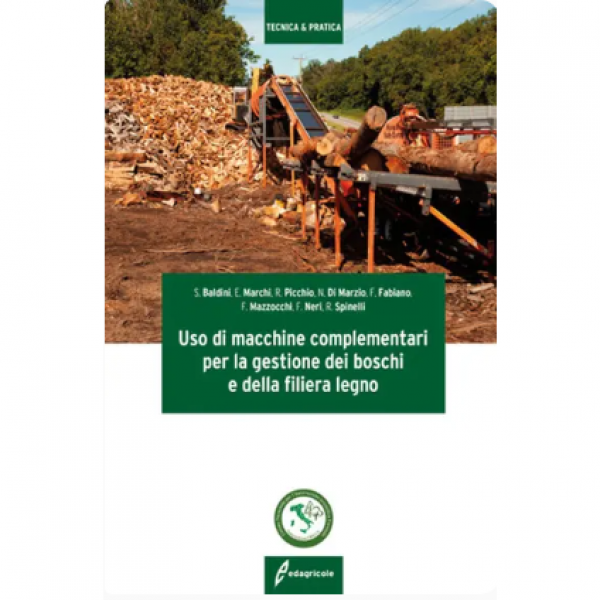 LIBRO - USO DI MACCHINE COMPLEMENTARI PER LA GESTIONE DEI BOSCHI E ...