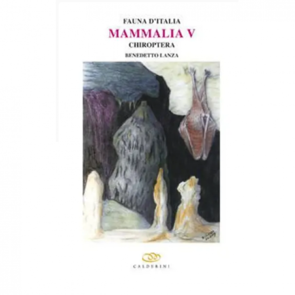 LIBRO- FAUNA D'ITALIA VOL. XLVII - MAMMALIA V - CHIROPTERA di Lanza...