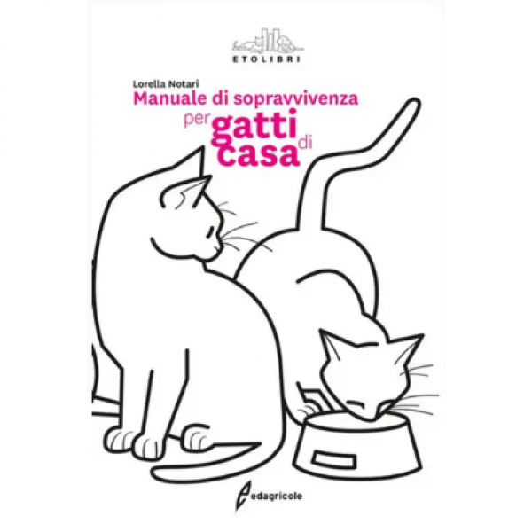 LIBRO - MANUALE DI SOPRAVVIVENZA PER GATTI DI CASA di Lorella Notari
