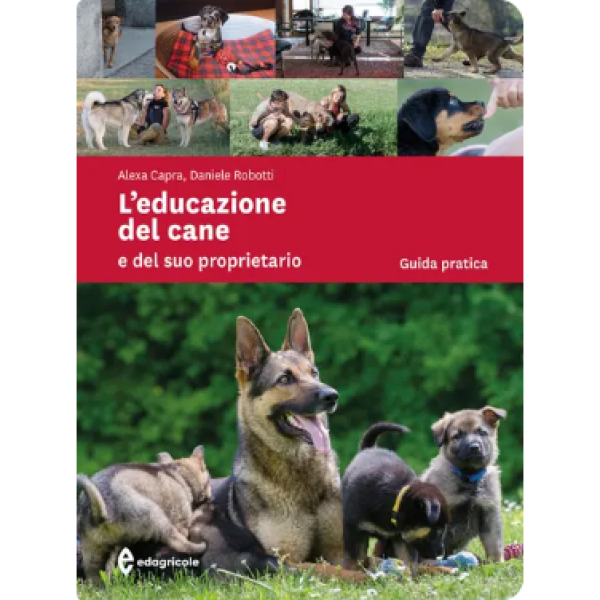 LIBRO - L'EDUCAZIONE DEL CANE E DEL SUO PROPRIETARIO di Alexa Capra...