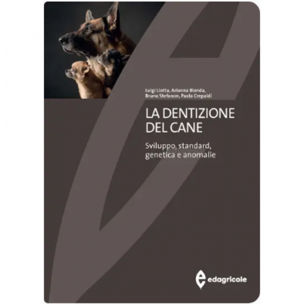 LIBRO - LA DENTIZIONE DEL CANE di Luigi Liotta, Arianna Bionda, Bru...