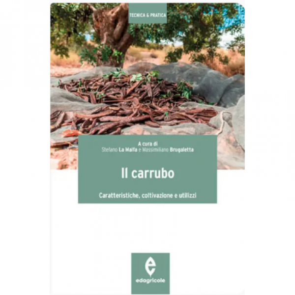 LIBRO - IL CARRUBO di Stefano La Malfa, Massimiliano Brugaletta