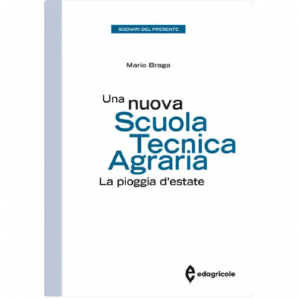 LIBRO - UNA NUOVA SCUOLA TECNICA AGRARIA  LA PIOGGIA D'ESTATE di Ma...