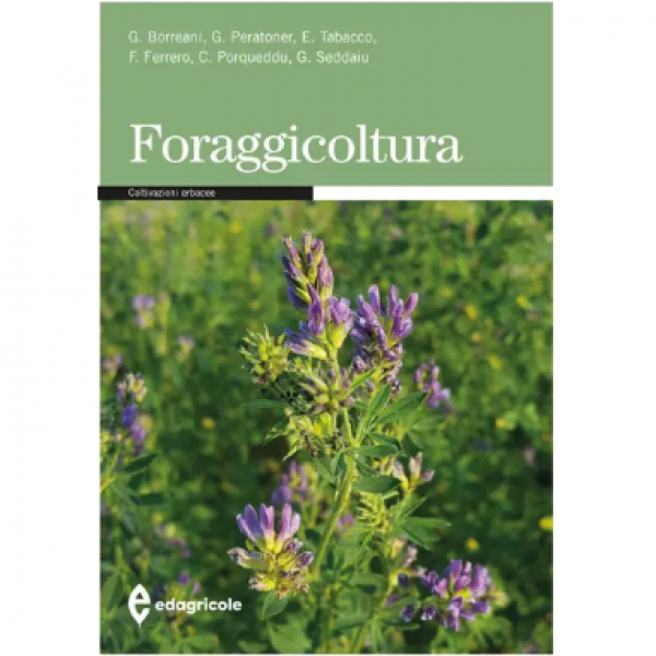 LIBRO - FORAGGICOLTURA di Giorgio Borreani, Giovanni Peratoner, Ern...