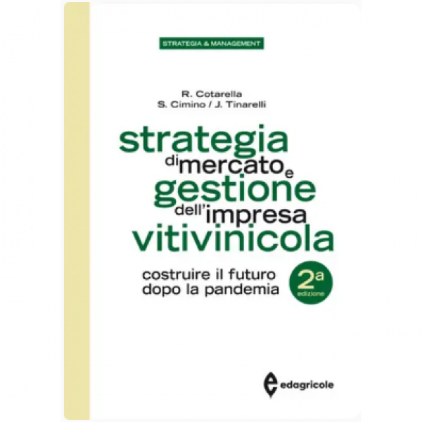 LIBRO - STRATEGIA DI MERCATO E GESTIONE DELL'IMPRESA VITIVINICOLA d...