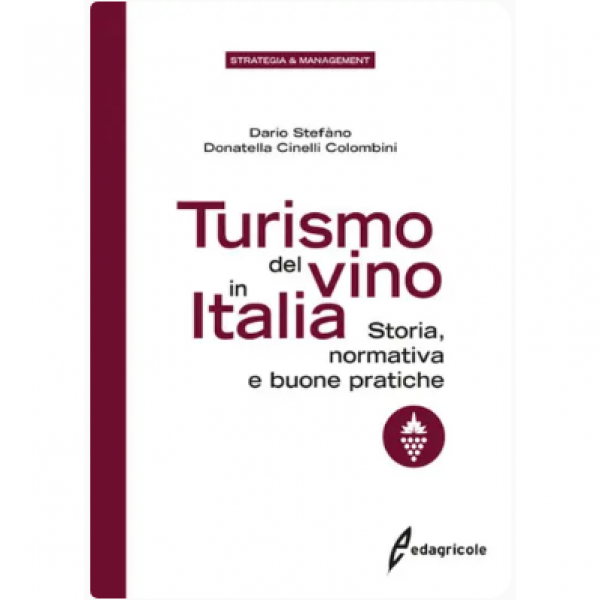 LIBRO - TURISMO DEL VINO IN ITALIA di Dario Stefàno, Donatella Cin...