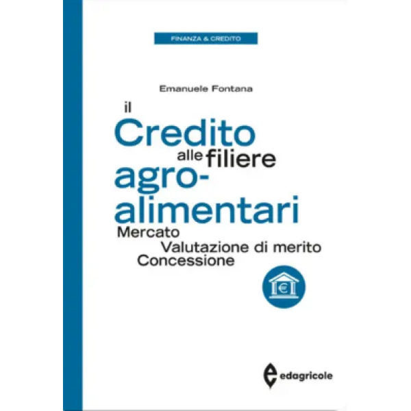 LIBRO - IL CREDITO ALLE FIERE AGROALIMENTARI di Emanuele Fontana
