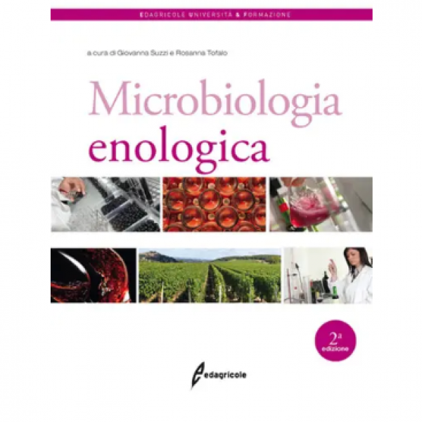 LIBRO - MICROBIOLOGIA ENOLOGICA a cura di Giovanna Suzzi, Rosanna T...