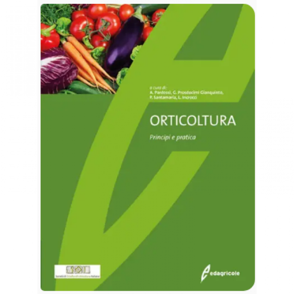 LIBRO - ORTICOLTURA a cura di Alberto Pardossi, Giorgio Prosdocimi ...