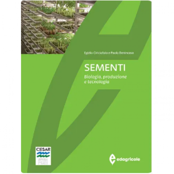 LIBRO - SEMENTI di Egidio Ciriciofolo, Paolo Benincasa