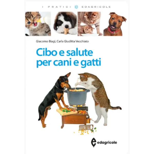 LIBRO - CIBO E SALUTE PER CANI E GATTI di Giacomo Biagi, Carla Giud...