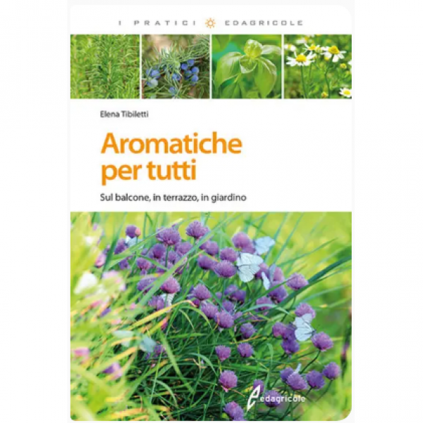 LIBRO - AROMATICHE PER TUTTI di Elena Tibiletti