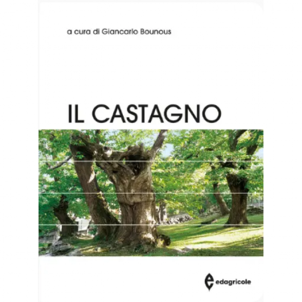 LIBRO - IL CASTAGNO a cura di Giancarlo Bounous