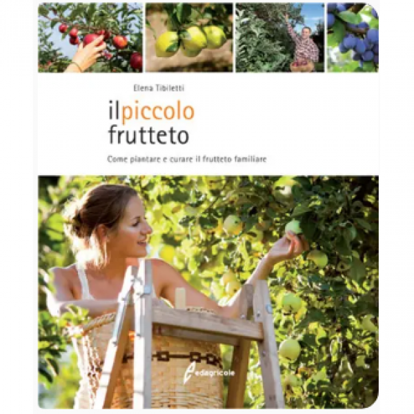 LIBRO - IL PICCOLO FRUTTETO di Elena Tibiletti