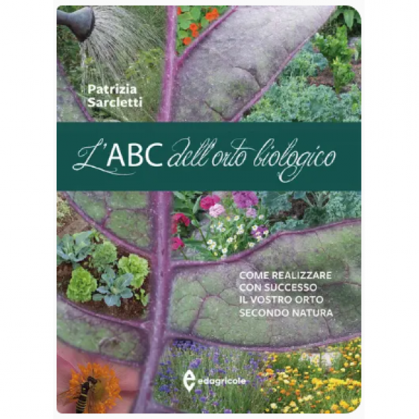 LIBRO - L'ABC DELL'ORTO BIOLOGICO di Patrizia Sarcletti