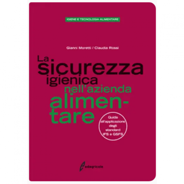 LIBRO - LA SICUREZZA IGIENICA NELL'AZIENDA ALIMENTARE di Claudia Ro...