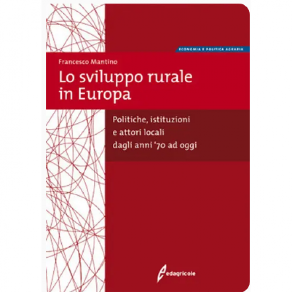 LIBRO - LO SVILUPPO RURALE IN EUROPA di Francesco Mantino