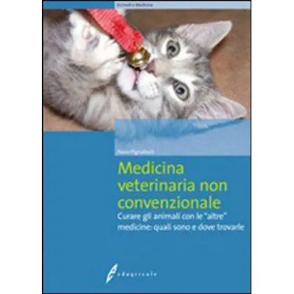 LIBRO - MEDICINA VETERINARIA NON CONVENZIONALE di Paolo Pignattelli