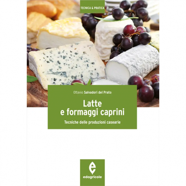 LIBRO - LATTE E FORMAGGI CAPRINI di Ottavio Salvadori Del Prato