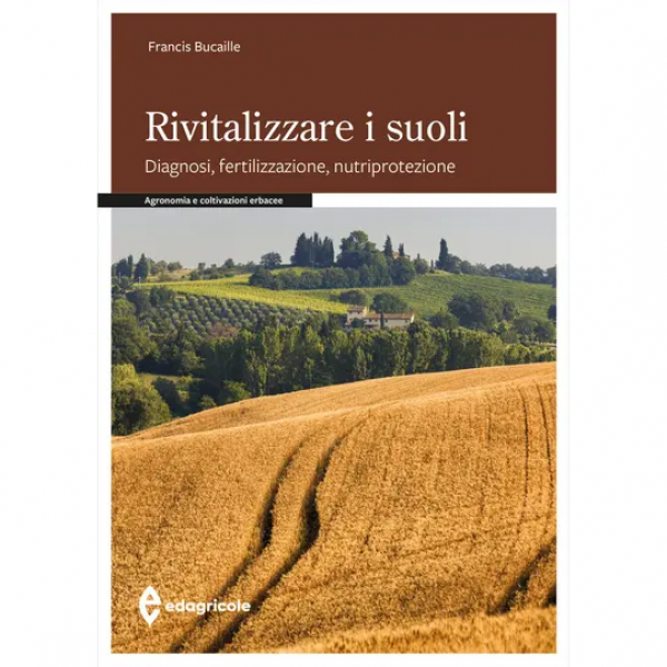 LIBRO - RIVITALIZZARE I SUOLI di Francis Bucaille