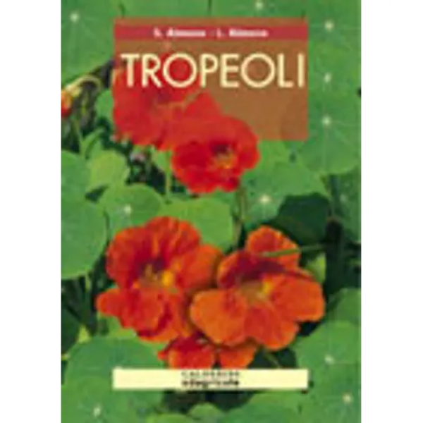 LIBRO - TROPEOLI di Linda Aimone, Susanna Aimone