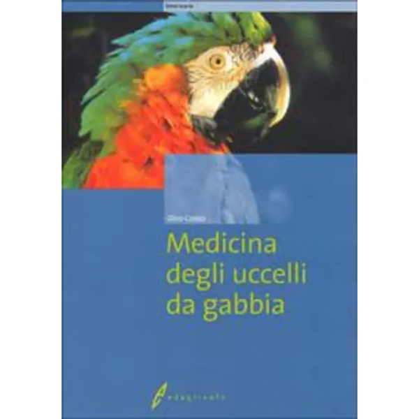 LIBRO - MEDICINA DEGLI UCCELLI DA GABBIA di Gino Conzo