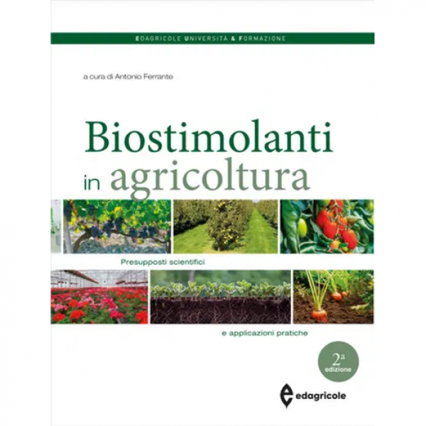 LIBRO - BIOSTIMOLANTI IN AGRICOLTURA a cura di Antonio Ferrante